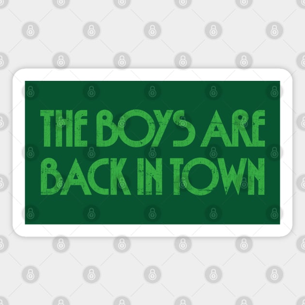 The Boys Are Back In Town Magnet by feck!